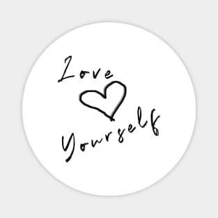 Love yourself Magnet